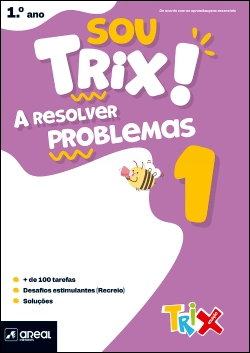 Bertrand.pt - Sou Trix! A resolver problemas 1 - 1.º Ano