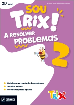 Bertrand.pt - Sou Trix! A resolver problemas 2 - 2.º Ano