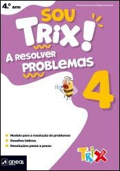 Sou Trix! A resolver problemas 4 - 4.º Ano