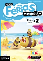 Sou Trix! Nas Férias - Matemática - Pré-escolar