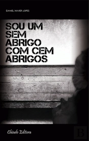 Sou Um Sem Abrigo com Cem Abrigos