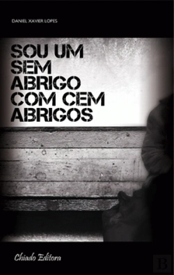 Bertrand.pt - Sou Um Sem Abrigo com Cem Abrigos
