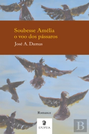 Soubesse Amélia o Voo dos Pássaros