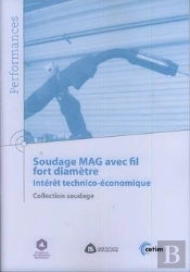 Soudage Mag Avec Fil Fort Diamètre - Intérêt Technico-Économique