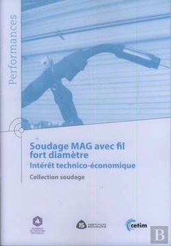 Bertrand.pt - Soudage Mag Avec Fil Fort Diamètre - Intérêt Technico-Économique