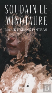 Soudain Le Minotaure