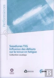 Soudures Tig ; Influence Des Défauts Sur La Tenue En Fatigue
