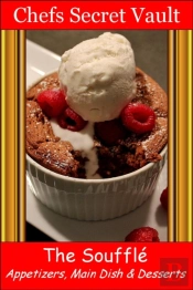 Souffle - Appetizers, Main Dish & Desserts