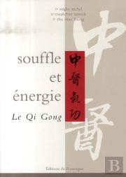 Souffle Et Énergie, Le Qi Gong