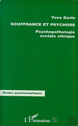 Bertrand.pt - Souffrance Et Psychose ; Psychopathologie Sociale Clinique