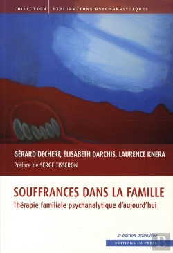 Bertrand.pt - Souffrances Dans La Famille ; Thérapie Familiale Psychanalytique D'Aujourd'Hui (2e Édition)