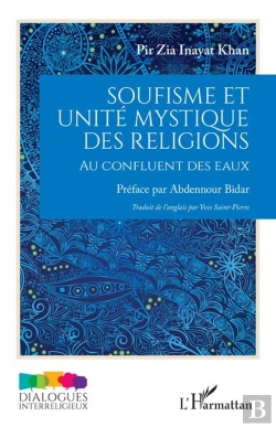 Bertrand.pt - Soufisme Et Unité Mystique Des Religions : Au Confluent Des Eaux