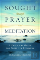 Sought Through Prayer And Meditation