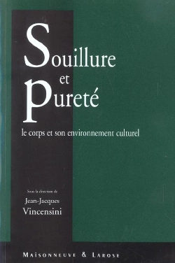 Bertrand.pt - Souillure Et Purete : Le Corps Et Son Environement Culturel