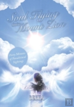 Bertrand.pt - Soul Flying Into Mount Zion: Forty Minutes Of Paradisiacal Sightings