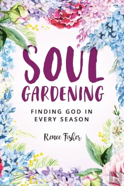 Bertrand.pt - Soul Gardening: Finding God In Every Sea