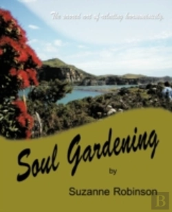 Bertrand.pt - Soul Gardening: The Sacred Art Of Relati