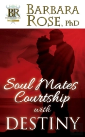 Soul Mates Courtship With Destiny