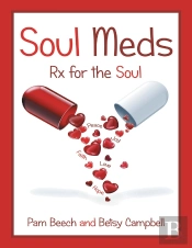 Soul Meds: Rx For The Soul