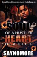 Soul Of A Hustler, Heart Of A Killer