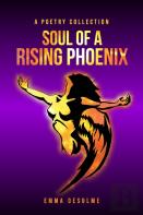 Soul Of A Rising Phoenix