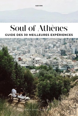 Bertrand.pt - Soul Of Athènes : Guide Des 30 Meilleures Expériences