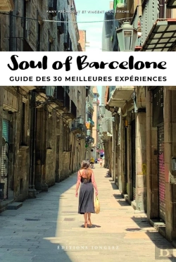 Bertrand.pt - Soul Of Barcelone ; Guide Des 30 Meilleures Expériences (Édition 2020)