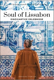 Soul of Lissabon - Einzigartige Erlebnisse (2025)