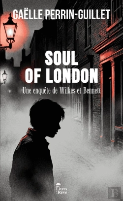 Bertrand.pt - Soul Of London : Une Enquête De Wilkes Et Bennett