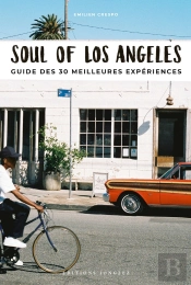 Soul Of Los Angeles - Guide Des 30 Meilleures Experiences
