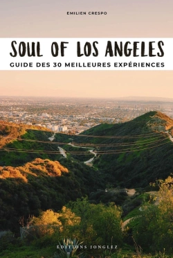 Bertrand.pt - Soul Of Los Angeles : Guide Des 30 Meilleures Expériences (Édition 2023)