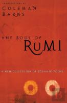 Soul Of Rumi: A Collection Of Ecstastic
