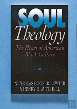 Bertrand.pt - Soul Theology: The Heart Of American Black Culture
