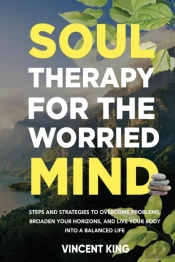 Soul Therapy For The Worried Mind Steps