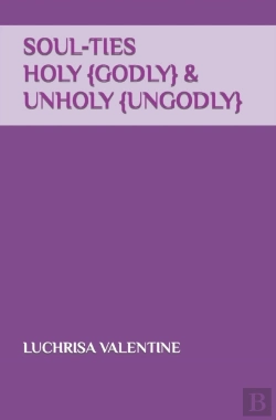 Bertrand.pt - Soul-Ties Holy {Godly} & Unholy {Ungodly}