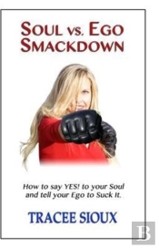 Soul Vs. Ego Smackdown
