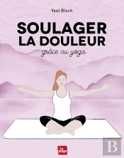 Soulager La Douleur Grace Au Yoga