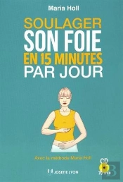 Soulager Son Foie En 15 Minutes Par Jour