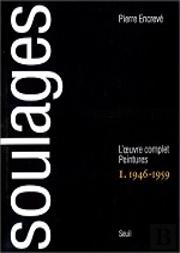 Soulages - L'Oeuvre Complet. Peintures (1946-1959)