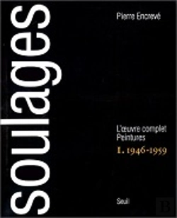 Bertrand.pt - Soulages - L'Oeuvre Complet. Peintures (1946-1959)