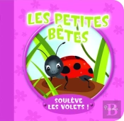 Souleve Les Volets/Les Petites Betes