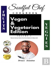 Soulful Chef Vegan & Vegetarian Edition Vol 1