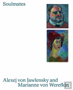 Bertrand.pt - Soulmates Alexej Von Jawlensky And Marianne Von Werefkin /Anglais