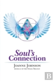 Soul'S Connection: Book Iii Of The Angel Trilogy