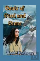 Souls Of Steel And Stone