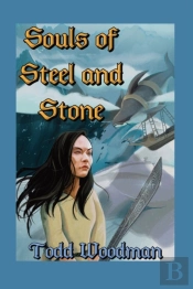 Souls Of Steel And Stone