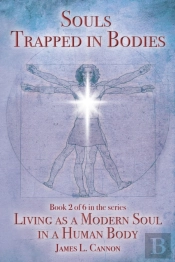 Souls Trapped In Bodies: The Nature And