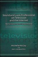 Sound And Look Professional On Television And The Internet