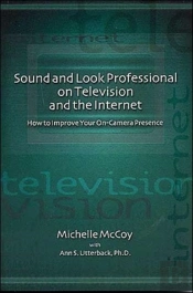 Sound And Look Professional On Television And The Internet