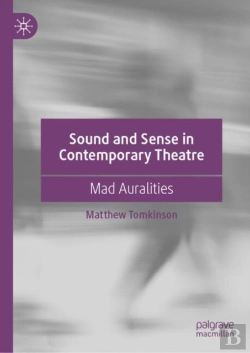 Bertrand.pt - Sound And Sense In Contemporary Theatre